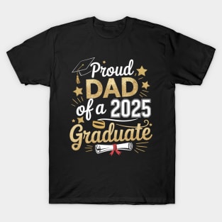Proud Dad of A 2025 Graduate Dad Graduation 2025 Father T-Shirt